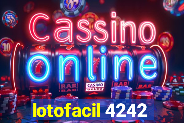 lotofacil 4242